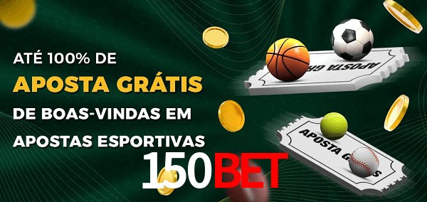 150Bet Ate 100% de Aposta Gratis